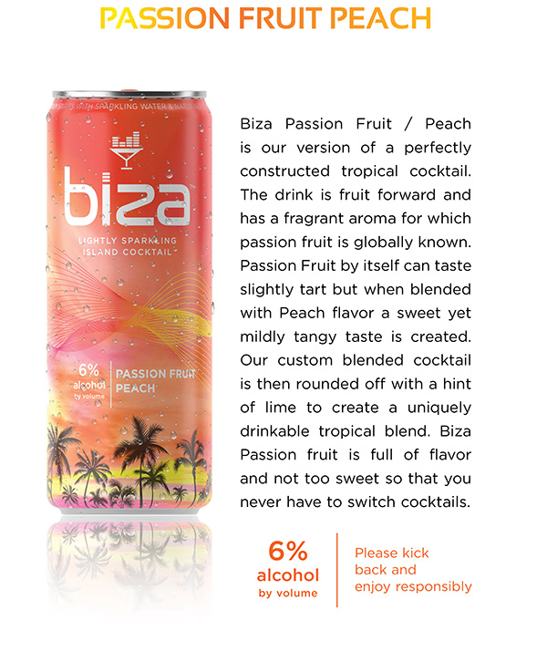 Passion Fruit Peach lightly sparkling island cocktail. 6% alcohol by volume.